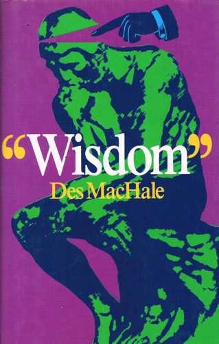 Wisdom (9781856353977) by Machale, Des