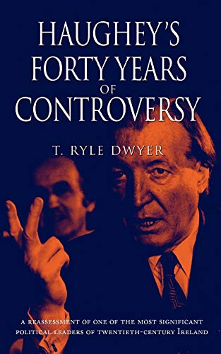 Beispielbild fr Haughey's Forty Years of Controversy zum Verkauf von ThriftBooks-Dallas