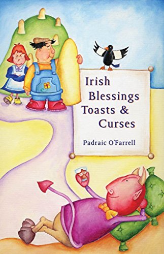 Beispielbild fr Irish Blessings Toasts & Curses zum Verkauf von WorldofBooks