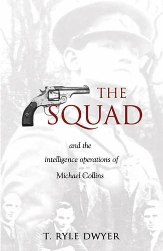Beispielbild fr The Squad: And the Intelligence Operations of Michael Collins zum Verkauf von WorldofBooks