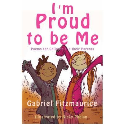 9781856354745: I'm Proud to be Me!: Poems for Children and Their Parents