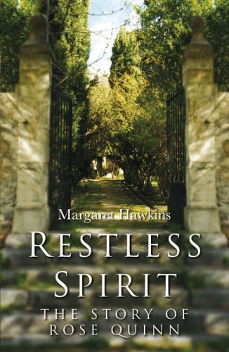 Beispielbild fr Restless Spirit: The Story of Rose Quinn zum Verkauf von WorldofBooks