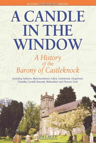 Stock image for Candle In The Window: A History of the Barony of Castleknock for sale by WorldofBooks