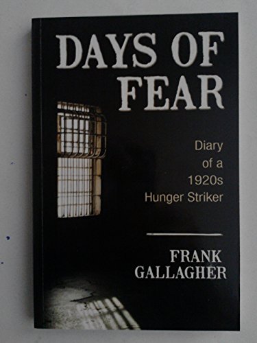 Stock image for Days of Fear: The Diary of a 1920s Hunger Striker for sale by WorldofBooks
