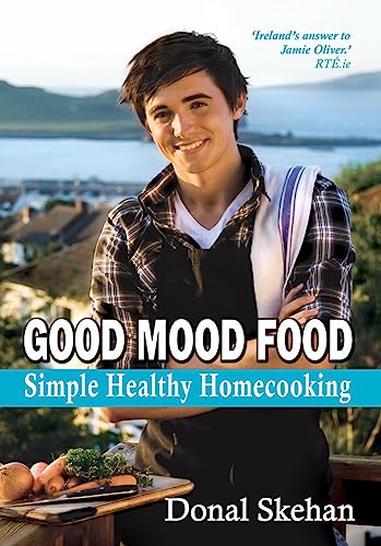 Stock image for Good Mood Food : Simple Healthy Homecooking for sale by Better World Books: West