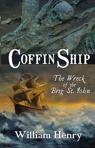 Beispielbild fr Coffin Ship: The Wreck of the Brig St. John zum Verkauf von Books From California