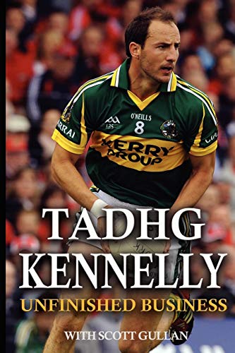 9781856356398: Tadhg Kennelly: Unfinished Business