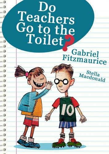 9781856356572: Do Teachers Go To The Toilet?: An dTann Muinteoir Go T An Asail? (English/Irish Poetry)