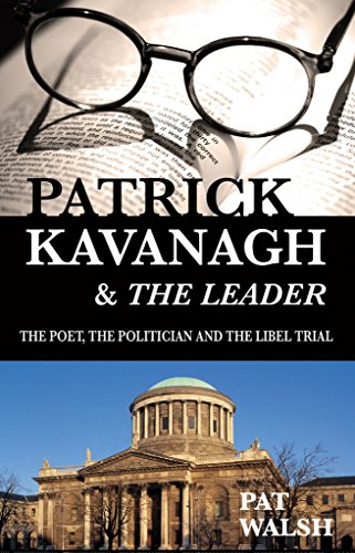 Stock image for Patrick Kavanagh and the Leader: The Poet, the Politician and the Libel Trial for sale by WorldofBooks