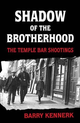 Shadow of the Brotherhood : The Temple Bar Shootings