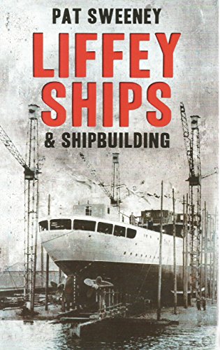 Beispielbild fr Liffey Ships and Shipbuilding zum Verkauf von WorldofBooks