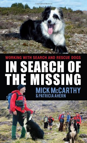 9781856356916: In Search of the Missing: Working With Search and Rescue Dogs
