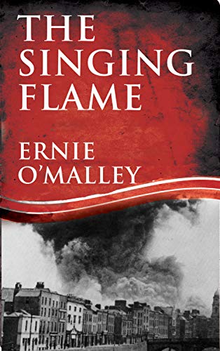 9781856358859: The Singing Flame: 2 (Ernie O'Malley Series)