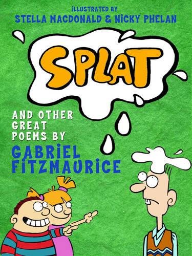 Stock image for Splat! And Other Great Poems for sale by Dufour Editions Inc.