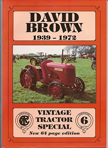 Stock image for David Brown 1939-1972: No. 6 (Vintage Tractor Special S.) for sale by WorldofBooks