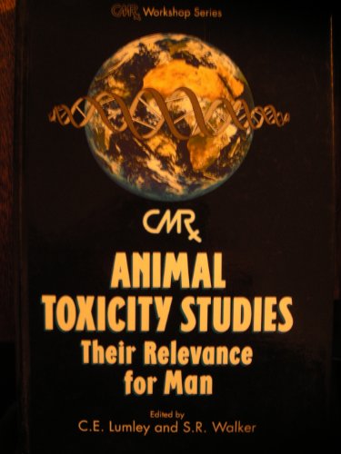 Animal Toxicity Studies: Their Relevance for Man - Workshop Proceedings