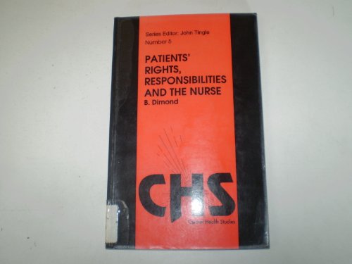 Imagen de archivo de Patients' Rights, Responsibilities and the Nurse (Central Health Studies S.) a la venta por Anybook.com