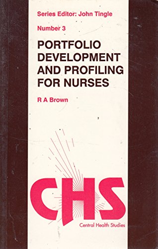 Beispielbild fr Portfolio Development and Profiling for Nurses (Central Health Studies) zum Verkauf von AwesomeBooks