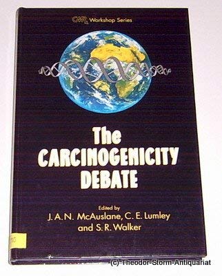 Imagen de archivo de The Carcinogenicity Debate. CMR Workshop Series a la venta por Zubal-Books, Since 1961