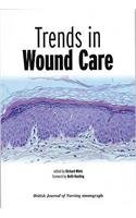 Trends in Wound Care (British Journal of Nursing (BJN) Monograph) (9781856421706) by Richard White