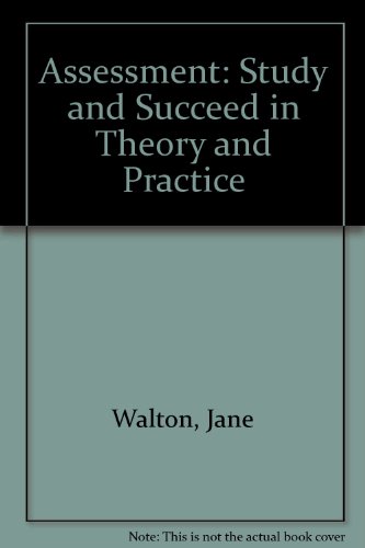 Beispielbild fr Assessment: Study and Succeed in Theory and Practice zum Verkauf von Anybook.com