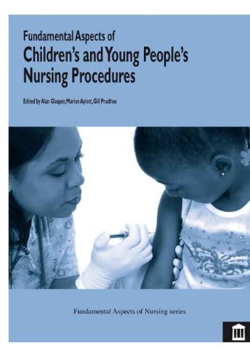 Imagen de archivo de Fundamental Aspects of Children's and Young People's Nursing Procedures (Fundamental Aspects of Nursing) a la venta por WorldofBooks