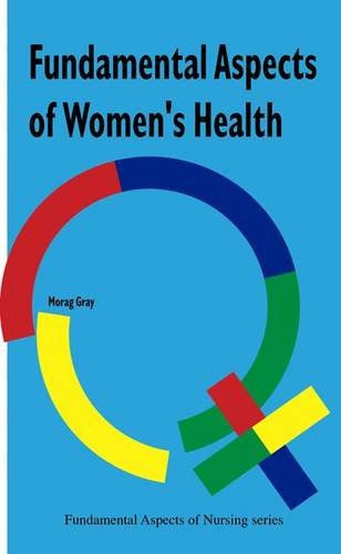 Beispielbild fr Fundamental Aspects of Women's Health Nursing (Fundamental Aspects of Nursing) zum Verkauf von Anybook.com
