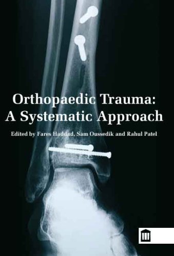 Stock image for Orthopaedic Trauma: A Systematic Approach for sale by AwesomeBooks