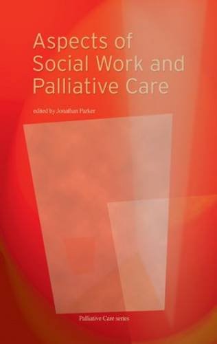 Beispielbild fr Aspects of Social Work and Palliative Care zum Verkauf von AwesomeBooks