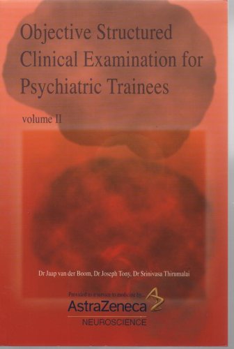 Objective Structured Clinical Examination for Psychiatric Trainees (9781856422758) by Jaap; Tony; Joseph; Thirumalai; Srinivasa Van Der Boom
