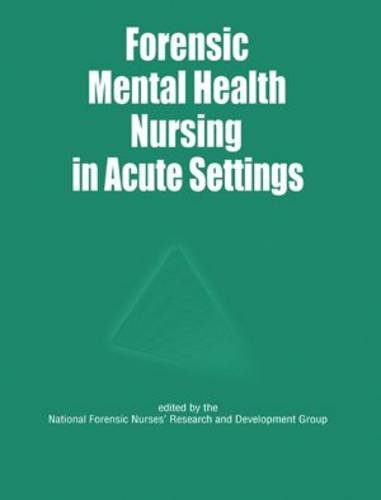 Beispielbild fr Forensic Mental Health Nursing in Acute Settings (Forensic Nursing) zum Verkauf von Phatpocket Limited