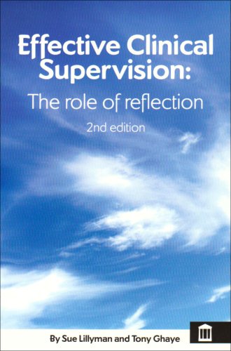 9781856423328: Effective Clinical Supervision: The Role of Reflection 2nd edn