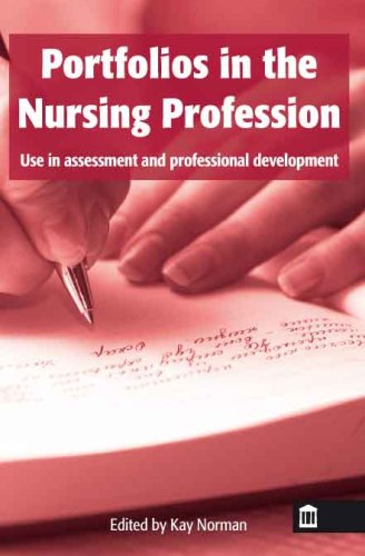 Beispielbild fr Portfolios in the Nursing Profession: Use in Assessment and Professional Development zum Verkauf von WorldofBooks