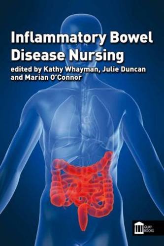 Inflammatory Bowel Disease Nursing (9781856424042) by Kathy Whayman; Marion O'Connor