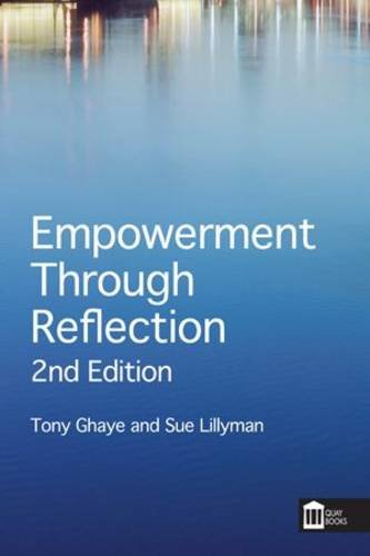 Imagen de archivo de Empowerment Through Reflection: A practical guide for practitioners and healthcare teams a la venta por WorldofBooks