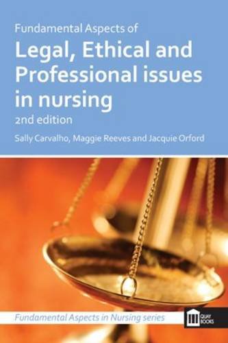 Stock image for Fundamental Aspects of Legal, Ethical & Professional Issues (Fundamental Aspects of Nursing) for sale by WorldofBooks