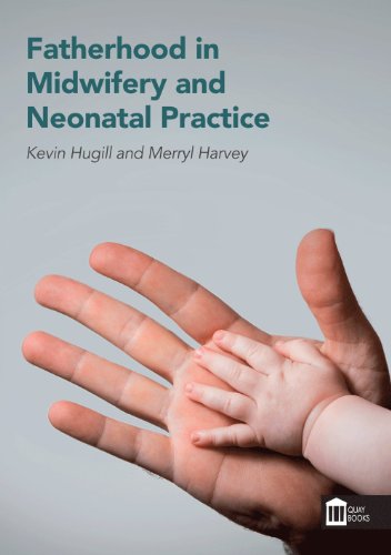 Imagen de archivo de Fatherhood in Midwifery and Neonatal Practice a la venta por AwesomeBooks