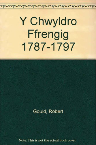 Beispielbild fr Y Chwyldro Ffrengig 1787-1797 zum Verkauf von Reuseabook