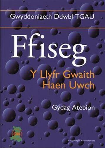 Stock image for Gwyddoniaeth Ddwbl TGAU: Ffiseg - Y Llyfr Gwaith Haen Uwch Gydag Atebion for sale by WorldofBooks