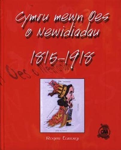 Stock image for Cymru Mewn Oes o Newidiadau 1815-1918 for sale by AwesomeBooks
