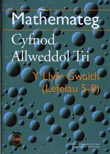Stock image for Mathemateg Cyfnod Allweddol Tri: Y Llyfr Gwaith: Lefelau 5-8 (gyda a Tebion) for sale by AwesomeBooks