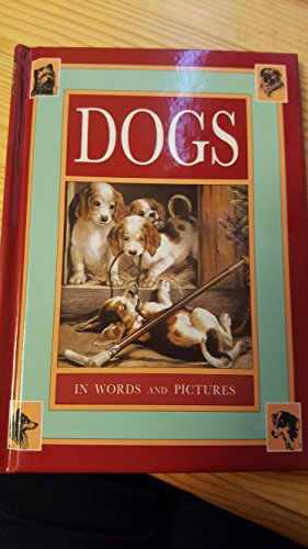 Dogs in Words and Pictures (9781856455053) by Four Seasons