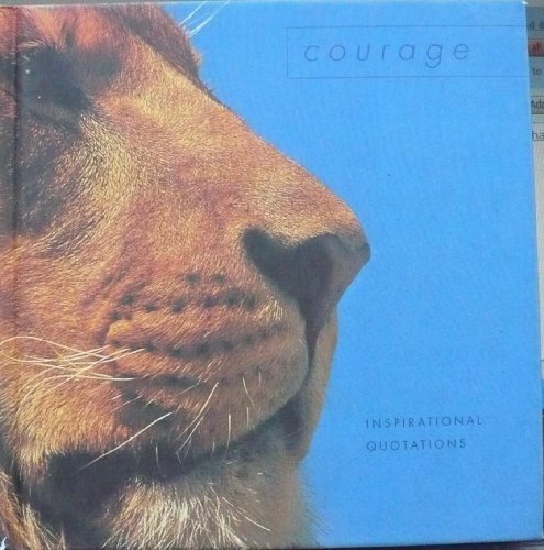 Beispielbild fr Inspirational Quotations: Courage zum Verkauf von WorldofBooks