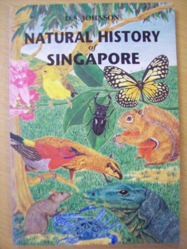 Natural History of Singapore (9781856460743) by D.S. Johnson