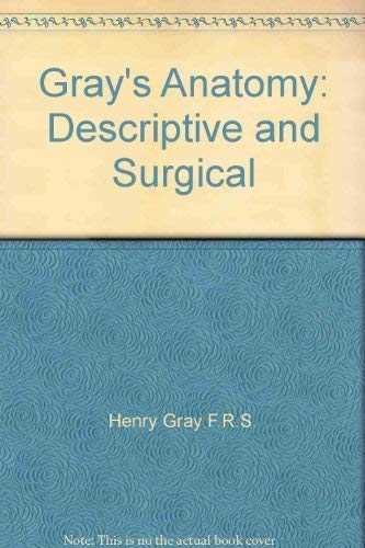 Stock image for Gray's Anatomy: Descriptive and Surgical for sale by AwesomeBooks