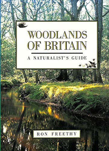Imagen de archivo de Woodlands of Britain: A Naturalist's Guide a la venta por WorldofBooks