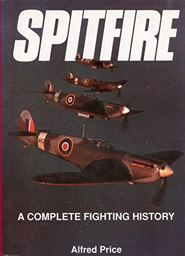 Imagen de archivo de Spitfire: A Complete Fighting History a la venta por WorldofBooks