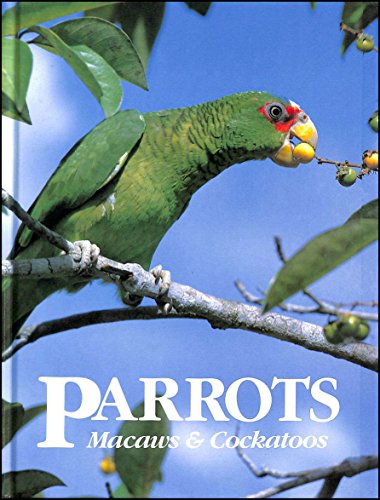 Stock image for PARROTS, MACAWS AND COCKATOOS' for sale by Better World Books Ltd