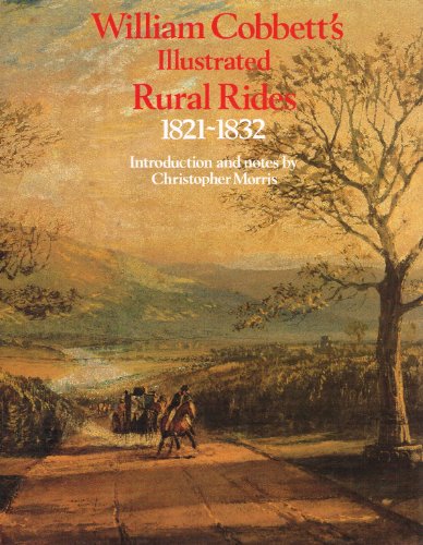 9781856480314: Selections From William Cobbett's Illustrated Rural Rides 1821-1832
