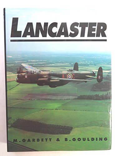Beispielbild fr The Lancaster at War Garbett, Mike and Goulding, Brian zum Verkauf von Aragon Books Canada